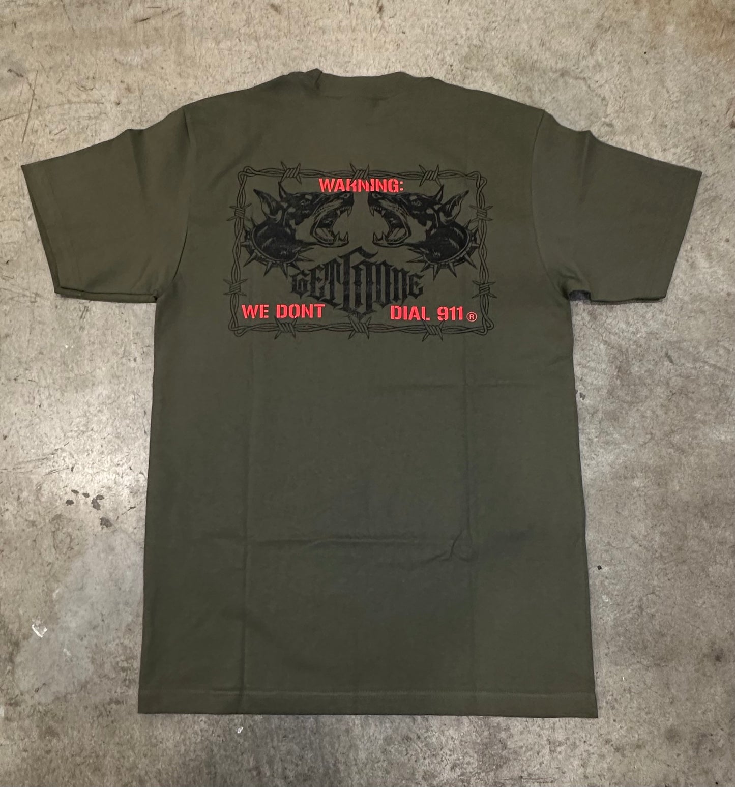 WE DON’T DIALL 911 TEE |MILITARY GREEN|